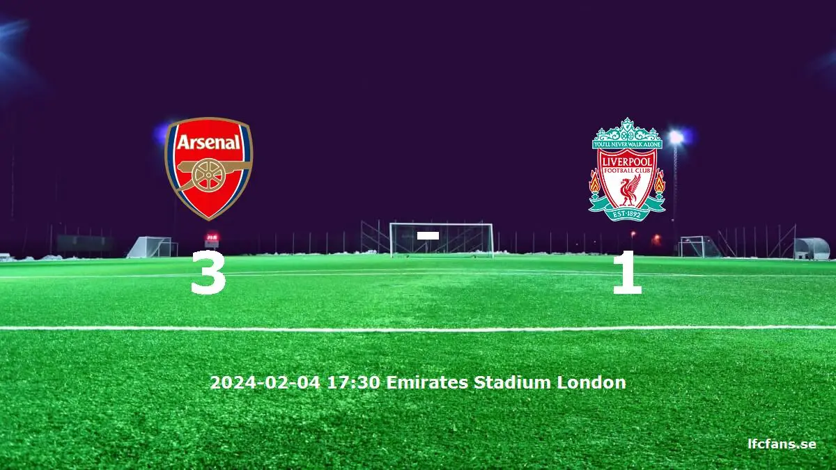 Arsenal mot Liverpool tidslinje och laguppställning