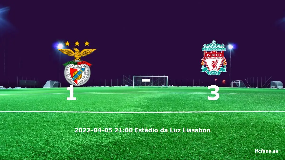 Benfica mot Liverpool tidslinje och laguppställning