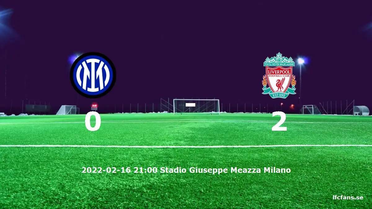 Internazionale mot Liverpool tidslinje och laguppställning