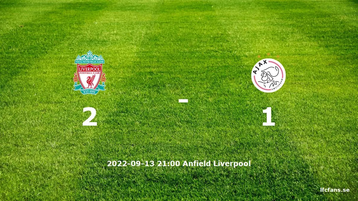 Liverpool mot Ajax tidslinje och laguppställning