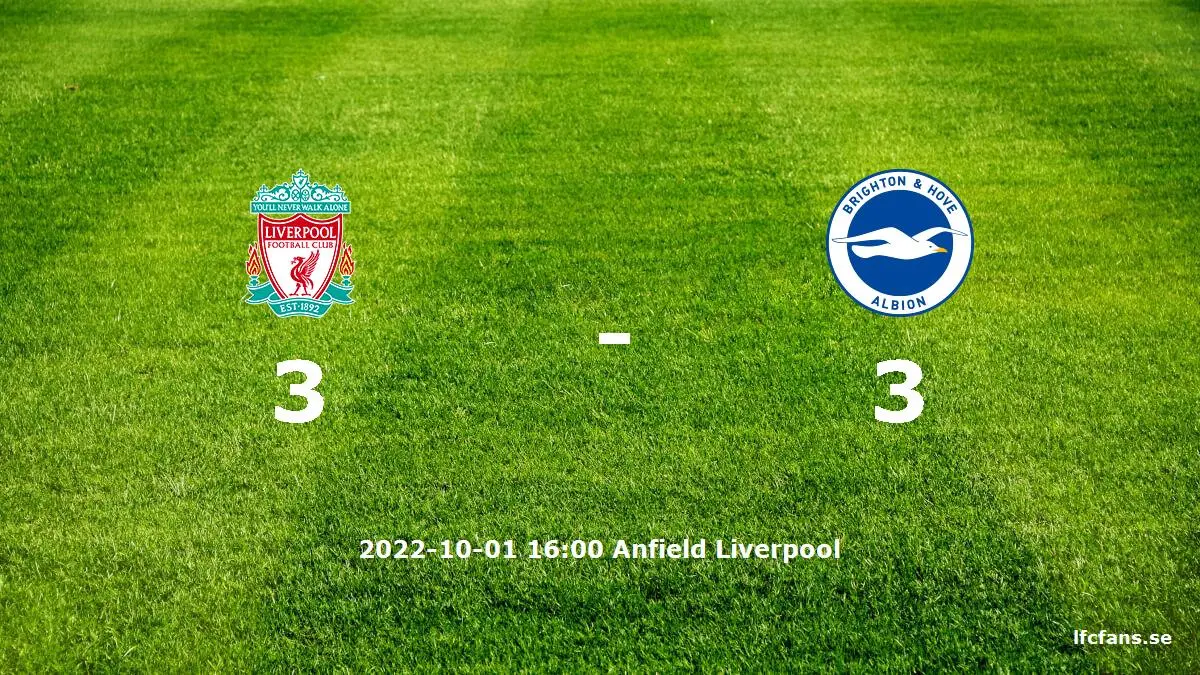 Liverpool mot Brighton & Hove Albion tidslinje och laguppställning